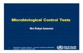 Microbiological Control Tests - HostMonster€¦ · Microbiological Control Tests Mrs Robyn Isaacson . Manufacture of sterile medicines ... • Water used for parenterals should be