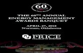 THE 60TH ANNUAL ENERGY MANAGEMENT AWARDS …...THE 60TH ANNUAL ENERGY MANAGEMENT AWARDS BANQUET APRIL 27, 2018 Norman, Oklahoma R o b e r t M. e Z i n k e E n ergy M a n a g e m n