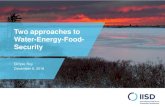 Two approaches to Water-Energy-Food- Security · Mining Profile 6. Mining WEF Inventory (source, Uses) 7. Mining WEF Influence Actions to realize benefits and mitigate impacts 8.