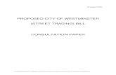 PROPOSED CITY OF WESTMINSTER (STREET TRADING) BILL ...transact.westminster.gov.uk/docstores/publications_store/licensing/... · Westminster City Council is proposing to introduce