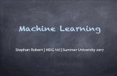 Machine Learning - Stephan Robert€¦ · Few good books (Not necessary to buy them, just download them. Free access) • Machine Learning, Tom Mitchell • Machine Learning, Kevin
