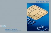 Smart Card EN - DELO · for smart card modules Anisotropic conductive and non-conductive adhesives In the production of smart card modules, ﬂ ip-chips are an economic alternative