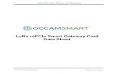 LoRa mPCIe Smart Gateway Card Data Sheet RevA FOR-PDF...Low-Power Long Range (LoRa®) Technology mPCIe Smart Gateway Card for US (SG900X) General Features • âSupports LoRa RF Packets