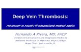 Deep Vein Thrombosis - Mayo Clinic Venous Thrombosis... deep vein thrombosis in the hospital setting.