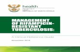 MANAGEMENT OF RIFAMPICIN- RESISTANT TUBERCULOSIS Management o… · Management of Patients with Peripheral Neuropathy ... The past five years have seen revolutionary changes in the