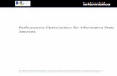 Performance Optimization for Informatica Data Services Library/1/0327... · Use the following performance optimization techniques to get the best performance results based on your
