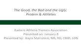The Good, the Bad and the Ugly: Protein & Athletes0g Pre-Practice Apple, Gatorade 0g 0gi.e.: power, Granola Bar 4g PRACTICE strength, endurance, Gatorade 0g Gatorade 0g Post-Practice