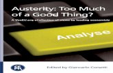 Austerity: Too Much first years of the crisis. This eCollection … · 2019-01-31 · austerity is the least bad option. While the authors differ sharply on whether austerity has