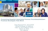 Preventing Hospital-Associated Venous Thromboembolism ......Mar 19, 2015  · Kakkar AK, Davidson BL, Haas SK. Compliance with recommended prophylaxis for venous thromboembolism: improving