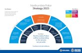 Northumbria Police Strategy 2025 · Digital public contact and services, and a customer ethos embedded throughout the organisation. A skilled, engaged and resilient workforce, aligned