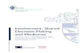 Involvement, Shared Decision-Making and Medicines · 3 INVOLVEMENT, SHARED DECISION-MAKING AND MEDICINES This Royal Pharmaceutical Society discussion paper is a valuable addition
