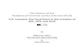 Academy of Criminal Justice Sciences (ACJS) V.A. Leonard ... · The History of the Academy of Criminal Justice Sciences (ACJS) V.A. Leonard: The Focal Point in the Creation of ASC,