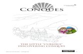 THE LITTLE “CURIOUS” DISCOVERING CONQUES · Educational Booklet - CONQUES 6 A MEDIEVAL VILLAGE (Conques comes from the Latin “Concha”) The history of Conques starts in the