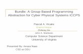 Bundle: A Group Based Programming Abstraction for Cyber ...nadeem/classes/cs795-CPS-S... · Bundle: A Group Based Programming Abstraction for Cyber Physical Systems ICCPS Pascal A.
