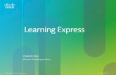 Learning Express - Cisco...– Spanning Tree, Port/VLAN mirror, LAGs, ACLs, QoS •Stack-plane Dual Ring Architecture – High throughput – Stacking Resiliency—switch can be removed