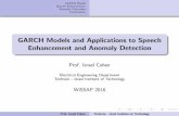 GARCH Models and Applications to Speech …...GARCH Models and Applications to Speech Enhancement and Anomaly Detection Prof. Israel Cohen Electrical Engineering Department Technion