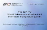 The World Telecommunications / ICT Indicators Symposium (WTIS) · 2019-05-10 · World Telecommunication / ICT Indicators Symposium (WTIS) Telecommunications Regulatory Affairs Advisory