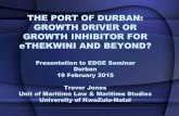 THE PORT OF DURBAN: GROWTH DRIVER OR …...SOUTH AFRICAN PORT TRAFFIC – 2012 & 2013 (million metric tons) PORT 2012 mt 2013 mt Richards Bay 90.295 94.902 Durban 77.900 80.369 Saldanha