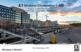 JLT Mobile Computers AB · 2020-01-21 · • Remium Nordic Holding AB CA & market maker • Number of shares 27 902 000 – Options outstanding: 1,000,000 expiring June 2018, exercise