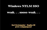 Windows NTLM SSO weak. . . soooo weak.grutz.jingojango.net/presentations/NTLM SSO - DeepSec08.pdf · 2016-04-19 · grutz @ jingojango.net NTLM SSO Slide # Windows (NTLM) Authentication
