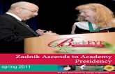 Zadnik Ascends to Academy Presidency · 2016-06-21 · Zadnik Ascends to Academy Presidency The Ohio State University College of Optometry spring 2011. ... at each College, alumni