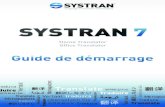 SD7 Quick Start Guide HO 12x18 FR (2010-12-01) · 2019-10-01 · SYSTRAN 7 – Guide de démarrage 3 Avant d’installer un produit SYSTRAN, veillez à ce que votre installation de