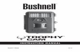 INSTRUCTION MANUAL - Bushnell · Settings”, pg. 19, for details). • To take out the SD card, just gently push in the card (do not try to pull it out without pushing in first).