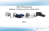 TUV Rheinland - 电池中国网t.cbea.com/u/cms/www/201407/3113383843om.pdf · 2014-07-31 · TUV Rheinland Battery Testing Center Shenzhen 2014 . Category 1 Battery Testing Profile