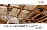Spray Polyurethane Foam Insulation - Suppliers - Sweets · 2018-05-14 · use, handling, and installation of spray polyurethane foam insulation. However, it should be noted that this