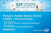 Future Solid-State Drive (SSD) Innovations · – MEMS001 - Designing Solid -State Drives into Data Center Solutions – MEMS002 - Understanding the Performance of Solid -State Drives