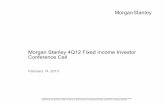 4Q12 Fixed Income Investor Conference Call - FINAL · The presentation is based on information generally available to the public and does not contain any material, non-public information.