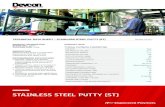 STAINLESS STEEL PUTTY (ST) - SintemarStainless Steel Putty is a steel filled epoxy putty used for rust-free maintenance and repair work. RECOMMENDED APPLICATIONS • Patches, repairs