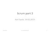 Scrum part 2 - sweng/lectures/2015_06_Scrum_part2.pdf Scrum Team â€¢ Team are self-organizing. No one