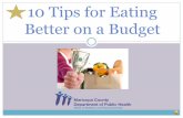 10 Tips for Eating Better on a Budget Tips for...آ  2015-11-12آ  10 Tips for Eating Better on a Budget
