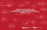 THE FUTURE OF ADULT COMMUNITY EDUCATION IN VICTORIA … · diversity representatives were gained, and extensive consultation was undertaken with the adult community education sector,