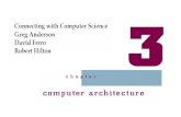 Introduction to Computer Science - radford.edu · Connecting with Computer Science 2 Objectives • Learn why you need to understand how computers work • Learn what a CPU is, and
