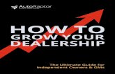 The Ultimate Guide for Independent Owners & GMs · The Ultimate Guide for Independent Owners & GMs CHAPTER 1: GROWING YOUR SALES To grow your sales a combination of different approaches