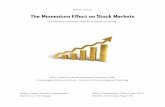 The Momentum Effect on Stock Markets - Semantic Scholar€¦ · In 1993, Jegadeesh and Titman publish the first article on medium term momentum in stock prices, documenting that,