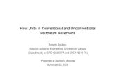 Flow Units in Conventional and Unconventional Petroleum ... · Flow Units in Conventional and Unconventional Petroleum Reservoirs Roberto Aguilera, Schulich School of Engineering,