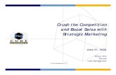 Crush the Competition and Boost Sales with Strategic Marketing · 2006-11-06 · Crush the Competition and Boost Sales with Strategic Marketing June 21, 2006 Wilson Zehr Partner ...