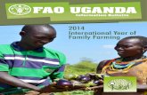 2014 International Year of Family Farming Uganda... · the International Year of Family Farming. By choos-ing to celebrate this year, we recognize that fam-ily farmers are leading