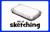 sketching 101 of - STEAM STUDIO CURRICULUMsteamcurriculum.weebly.com/.../5/5/8/25586003/sketching1.pdf · 2019-05-28 · Sketching The language of idea generation Ping-Pong Ball Blaster