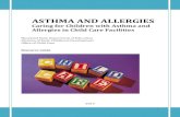 Caring for Children with Asthma and Allergies in …...The regulations allow school-age children to self-carry and self–administer their medications for asthma and anaphylaxis emergencies