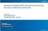 Developing Reliable ADAS and Autonomous Driving Functions in MATLAB …€¦ · Developing Reliable ADAS and Autonomous Driving Functions in MATLAB and Simulink Marco Roggero Senior