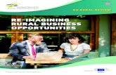 RE-IMAGINING RURAL BUSINESS OPPORTUNITIES · considerable change in the economic potential of Europe’s rural areas: technological change; environment and climate change; demographic