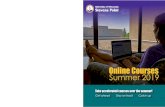 Online Courses Summer 2019 - UWSP · Online Courses APPLY Summer 2019 to UW-Stevens Point REGISTER for courses SEARCH for courses Take accelerated courses over the summer! Get ahead