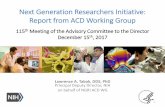 Next Generation Researchers Initiative: Report from ACD ...Next Generation Researchers Initiative: Report from ACD Working Group 115th Meeting of the Advisory Committee to the Director