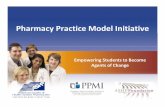 Pharmacy Practice Model Initiative - ASHP Media · 2015-09-11 · Pharmacy Has Come a Long way… 2002Æ2008 2003Æ2008 1960’s Unit Dose 1990 Surfactant 1993 Pharmaceutical Care