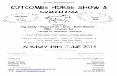CUTCOMBE HORSE SHOW & GYMKHANA · 2016-05-22 · CUTCOMBE HORSE SHOW & GYMKHANA Including Dog Agility – Fancy Dress – Draw – Refreshments – ... Approx 1.15pm RING 1 Judge: