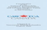 Constitution of the National Automobile, Aerospace ... · Constitution of the National Automobile, Aerospace, Transportation and General Workers Union Of Canada, (CAW-Canada) This